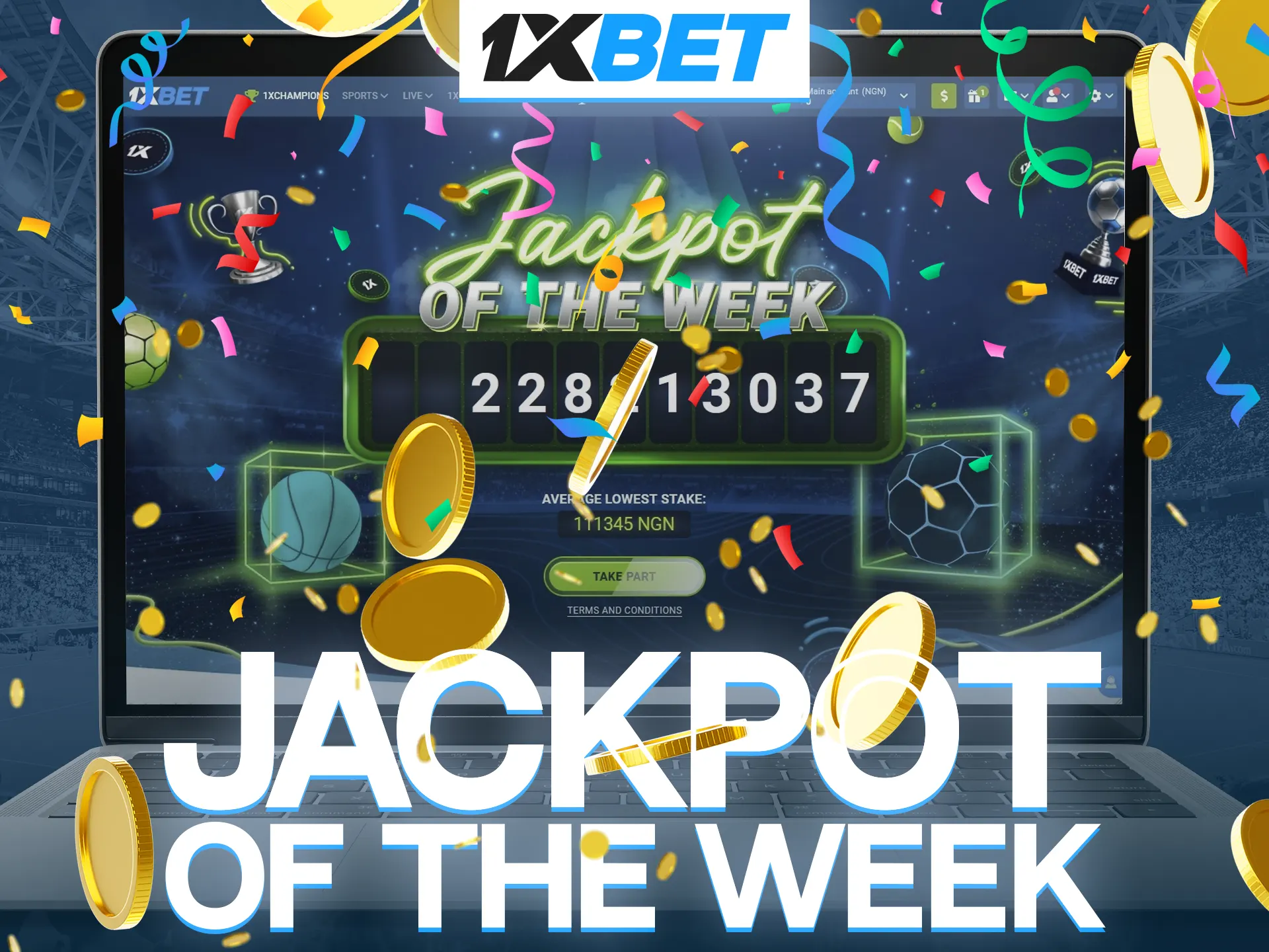 Stay up to date with 1xBet's jackpot of the week bonus.