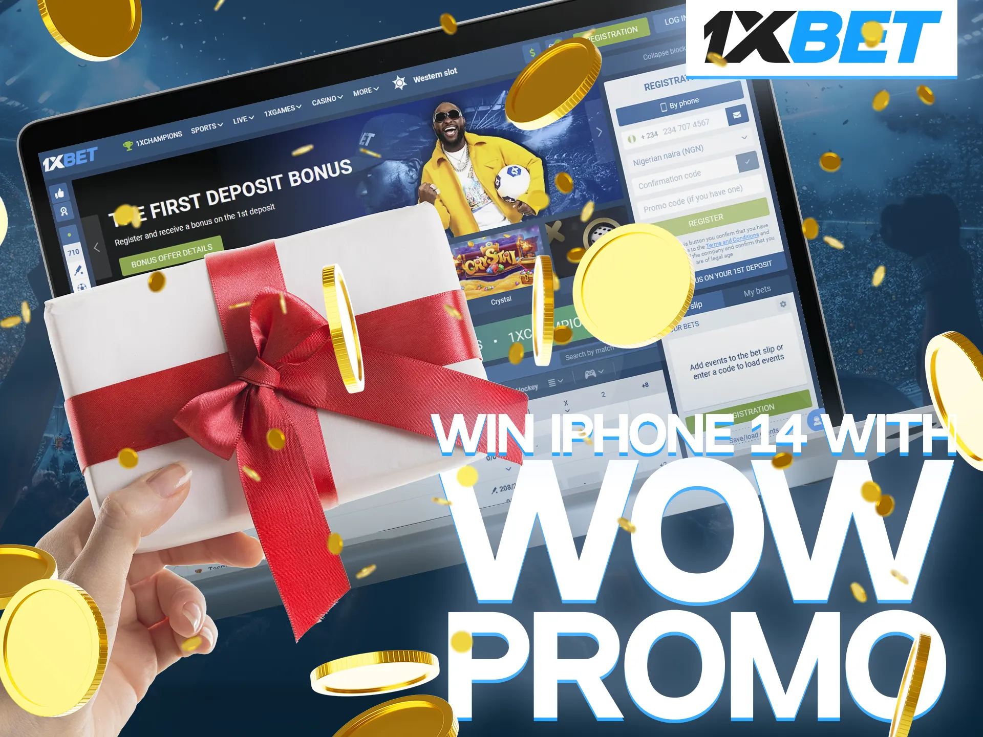 Sign up at 1xBet and participate in the Wow Promo.