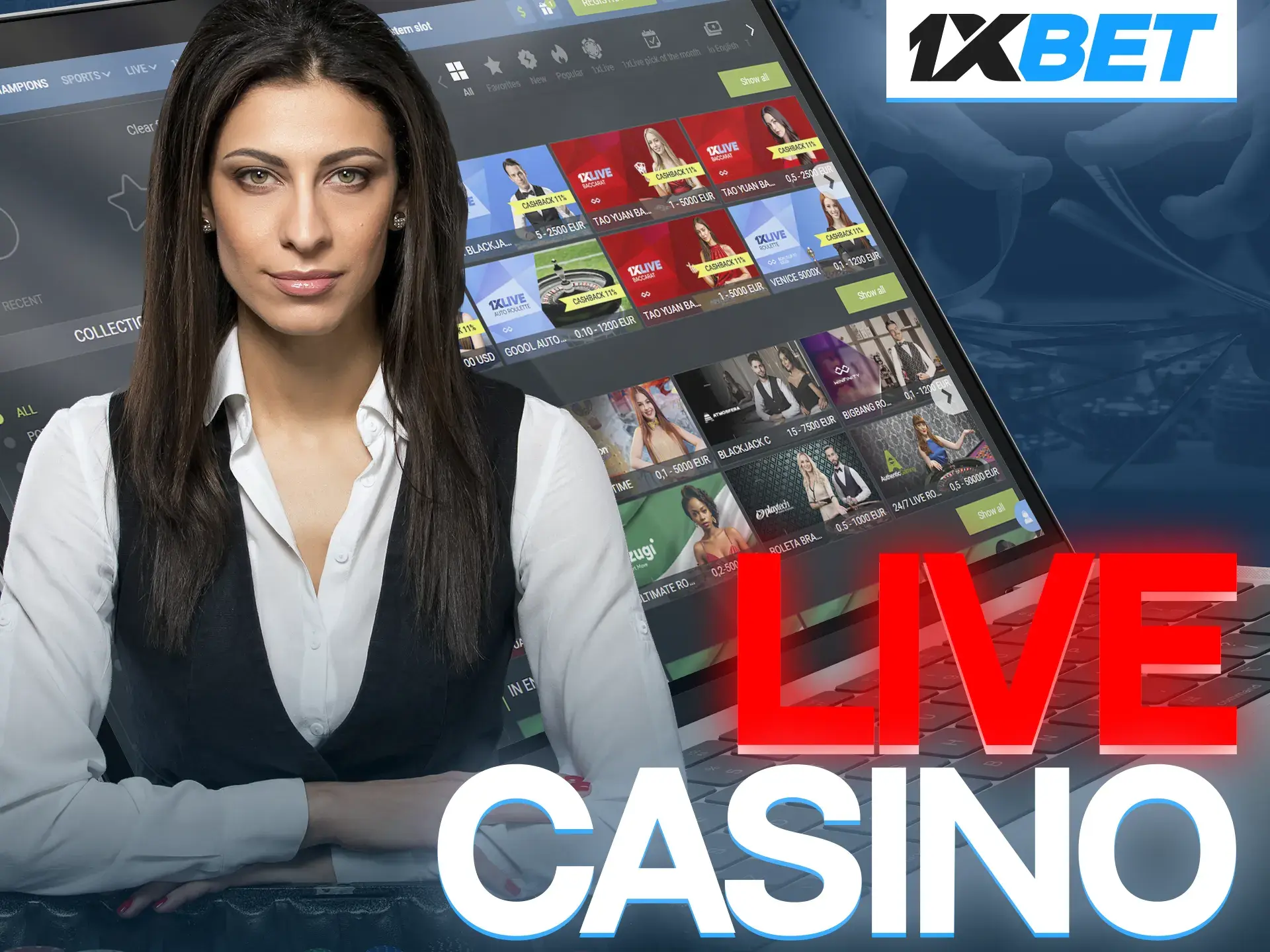 Show off your skills when playing at 1xBet live casino.